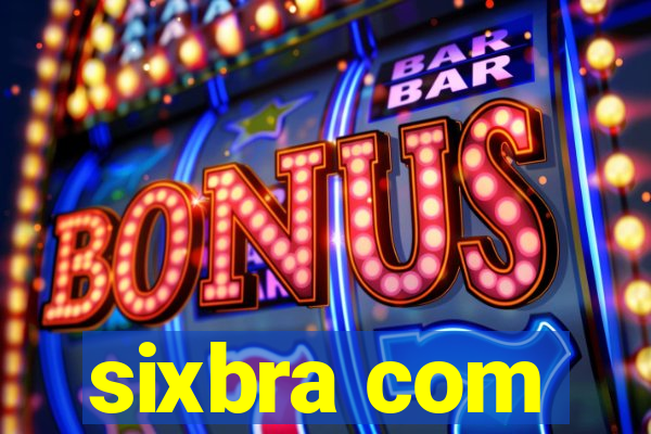 sixbra com